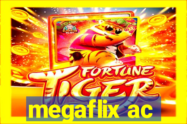 megaflix ac